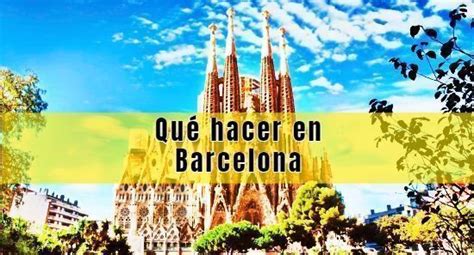 Qué hacer en Barcelona hoy 